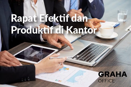 Rapat Efektif dan Produktif di Kantor