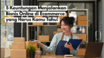 Bisnis Online di Ecommerce