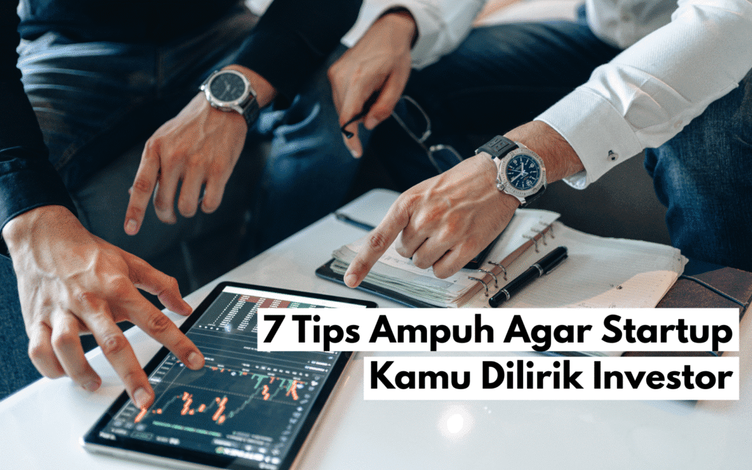 Startup Kamu Dilirik Investor