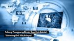 Tulang Punggung Bisnis Saat Ini Adalah Teknologi – Ini 5 Buktinya!