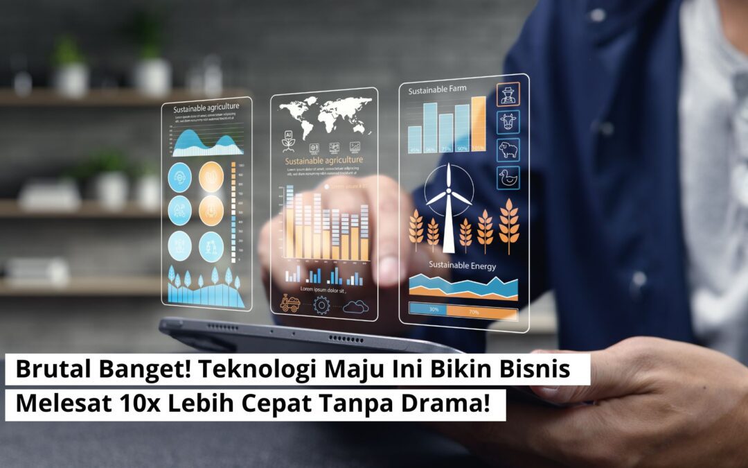 Brutal Banget! Teknologi Maju Ini Bikin Bisnis Melesat 10x Lebih Cepat Tanpa Drama!
