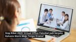 Stop Ribet 2025! Virtual Office Fleksibel Jadi Senjata Rahasia Bisnis Maju Tanpa Drama!